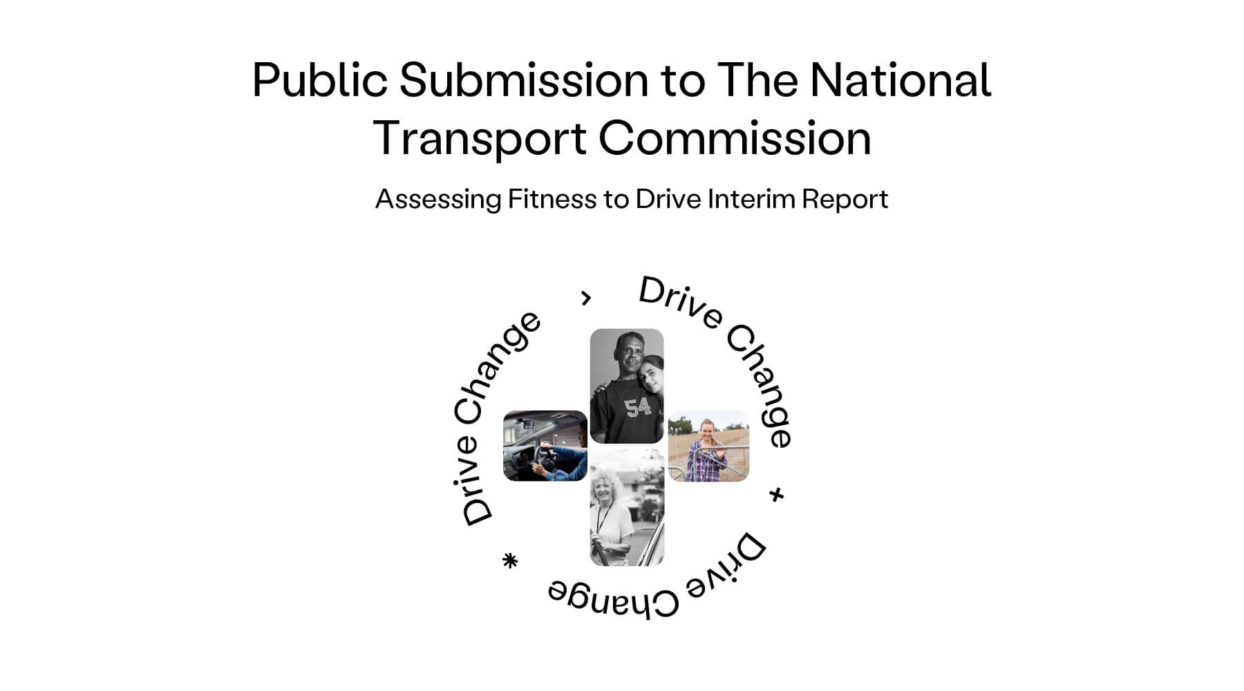 Drive Change Submission to NTC: Assessing Fitness to Drive